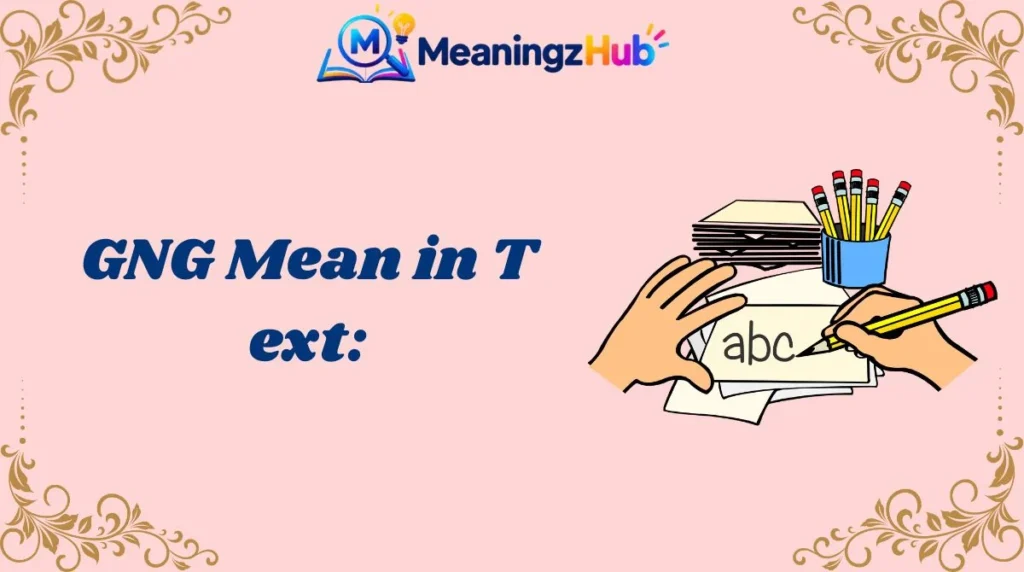GNG Mean in Text: