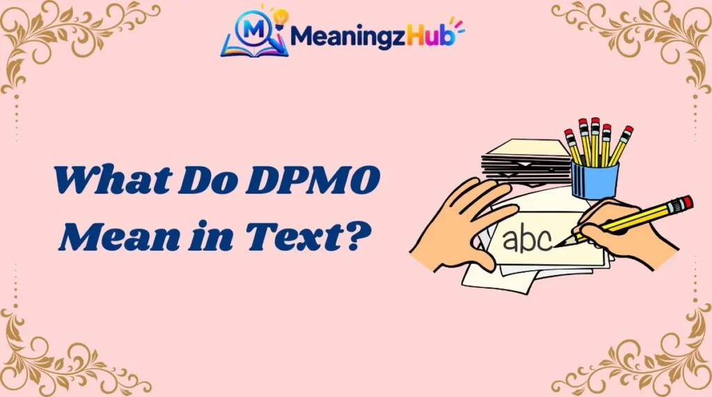 What Do DPMO Mean in Text?