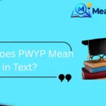 What Does PWYP Mean in Text?