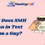 What Does SMH Mean in Text From a Guy?