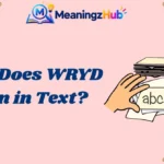 What Does WRYD Mean in Text?