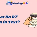 What Do RT Mean in Text?